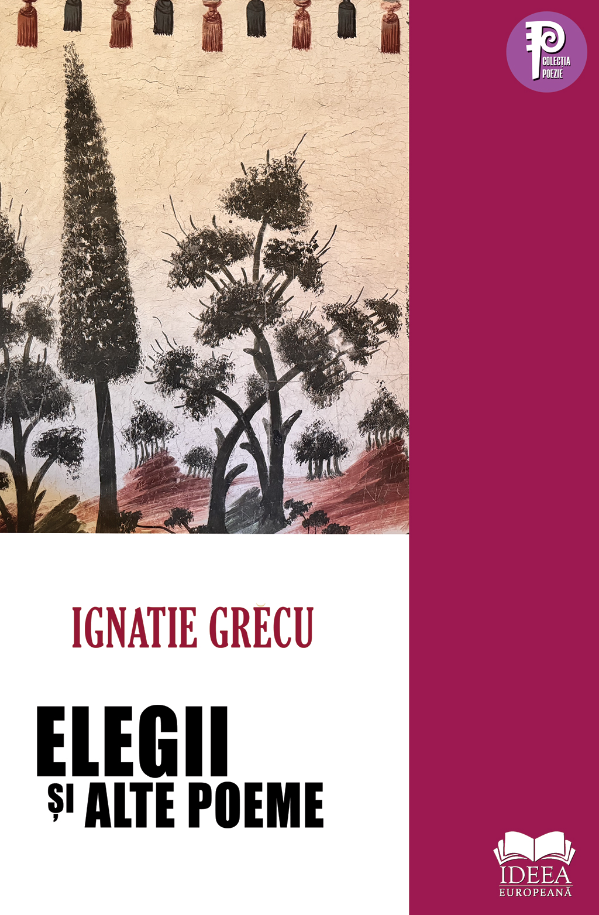 Elegii si alte poeme | Ignatie Grecu - 1 | YEO