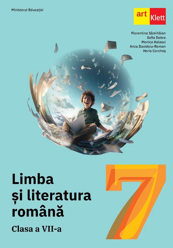 Limba si literatura romana - Clasa VII-a - Manual | Anca Davidoiu-Roman, Florentina Samihaian, Sofia Dobra, Monica Halaszi