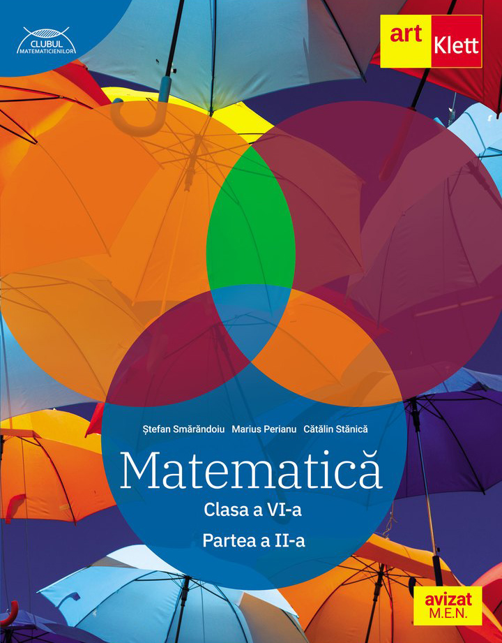 Matematica. Clasa a VI-a. Partea a II-a. Clubul Matematicienilor | Stefan Smarandoiu, Marius Perianu, Catalin Stanica