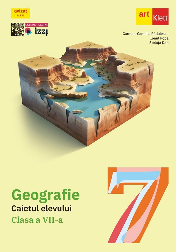 Geografie. Caietul elevului - Clasa 7 | Carmen Camelia Radulescu, Ionut Popa, Steluta Dan