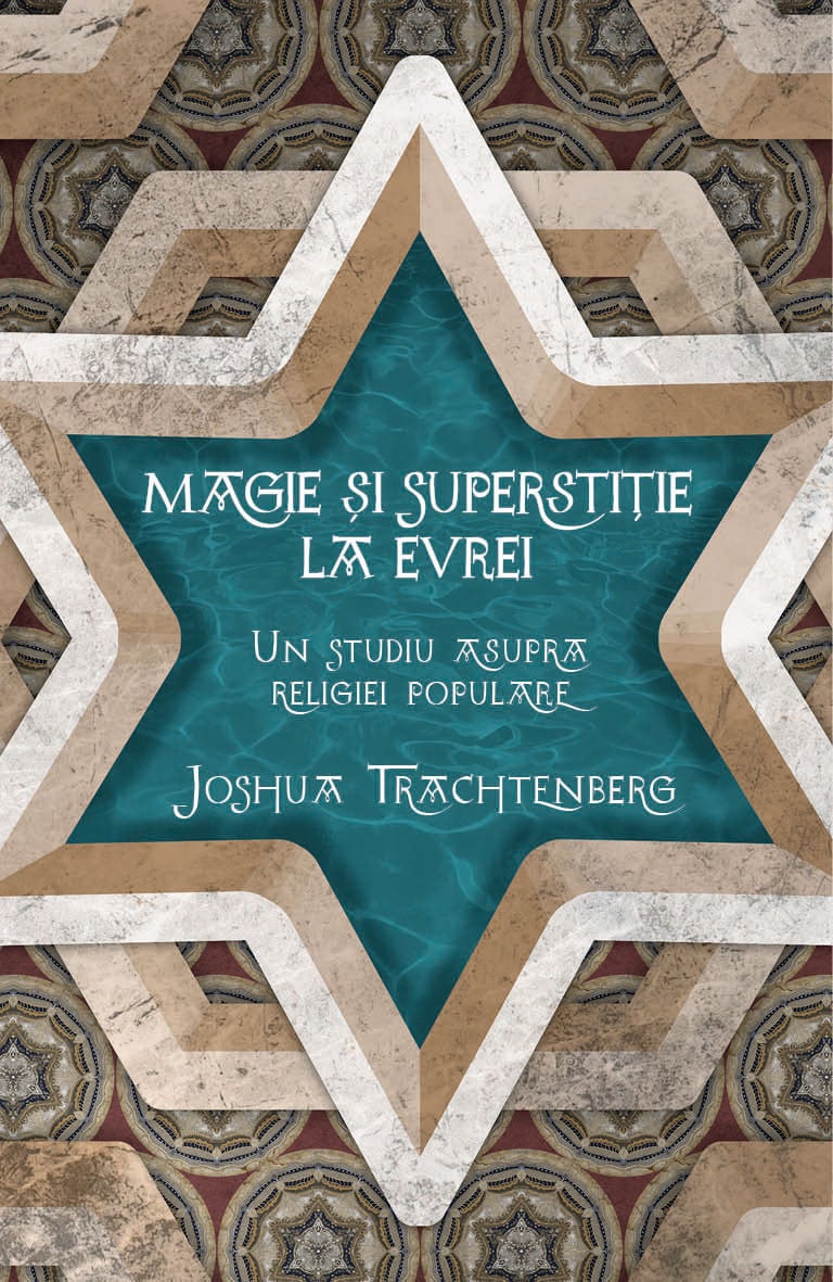 Magie si superstitie la evrei | Joshua Trachtenberg