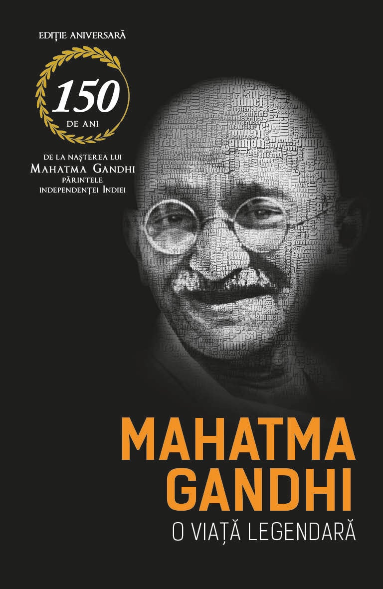 Mahatma Gandhi. O viata legendara | Romain Rolland