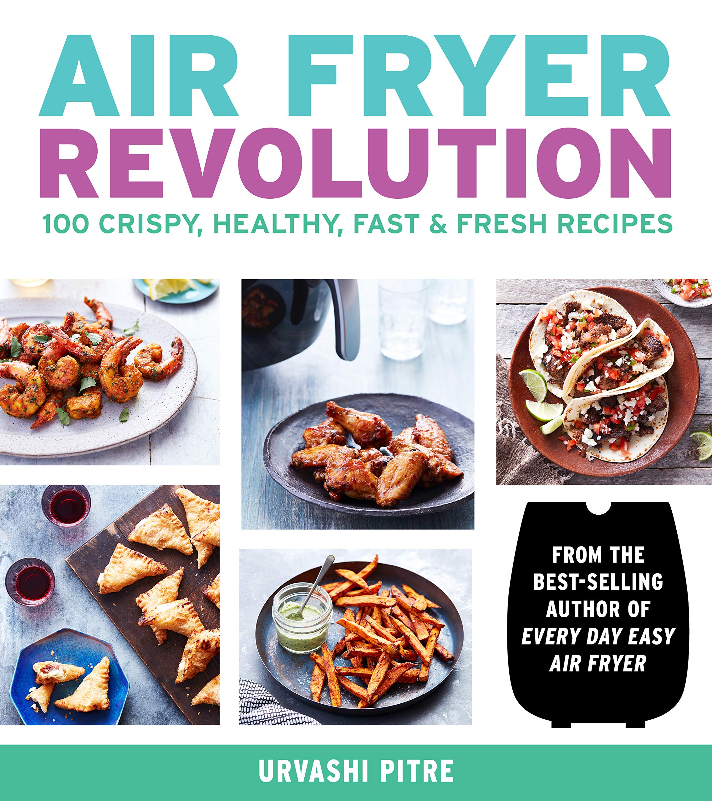 Air Fryer Revolution | Pitre Urvashi Pitre