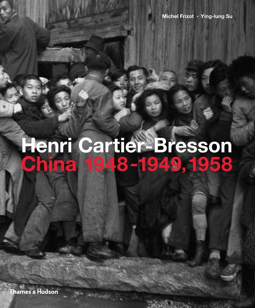 Henri Cartier-Bresson: China | Michel Frizot