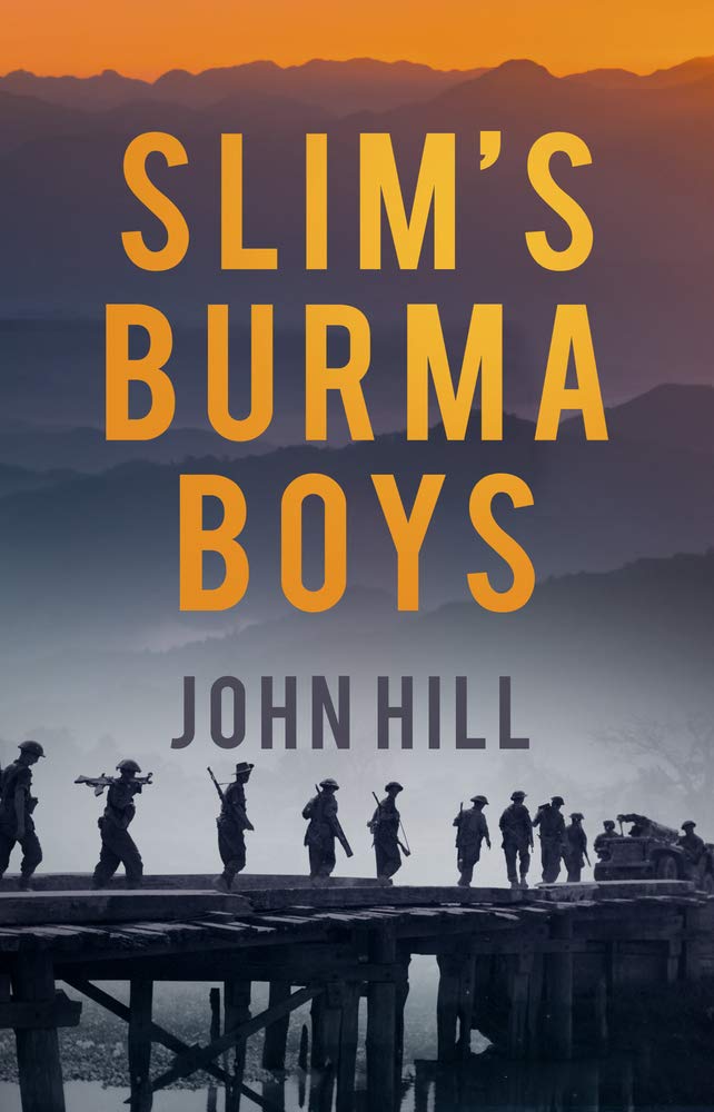 Slim\'s Burma Boys | John Hill