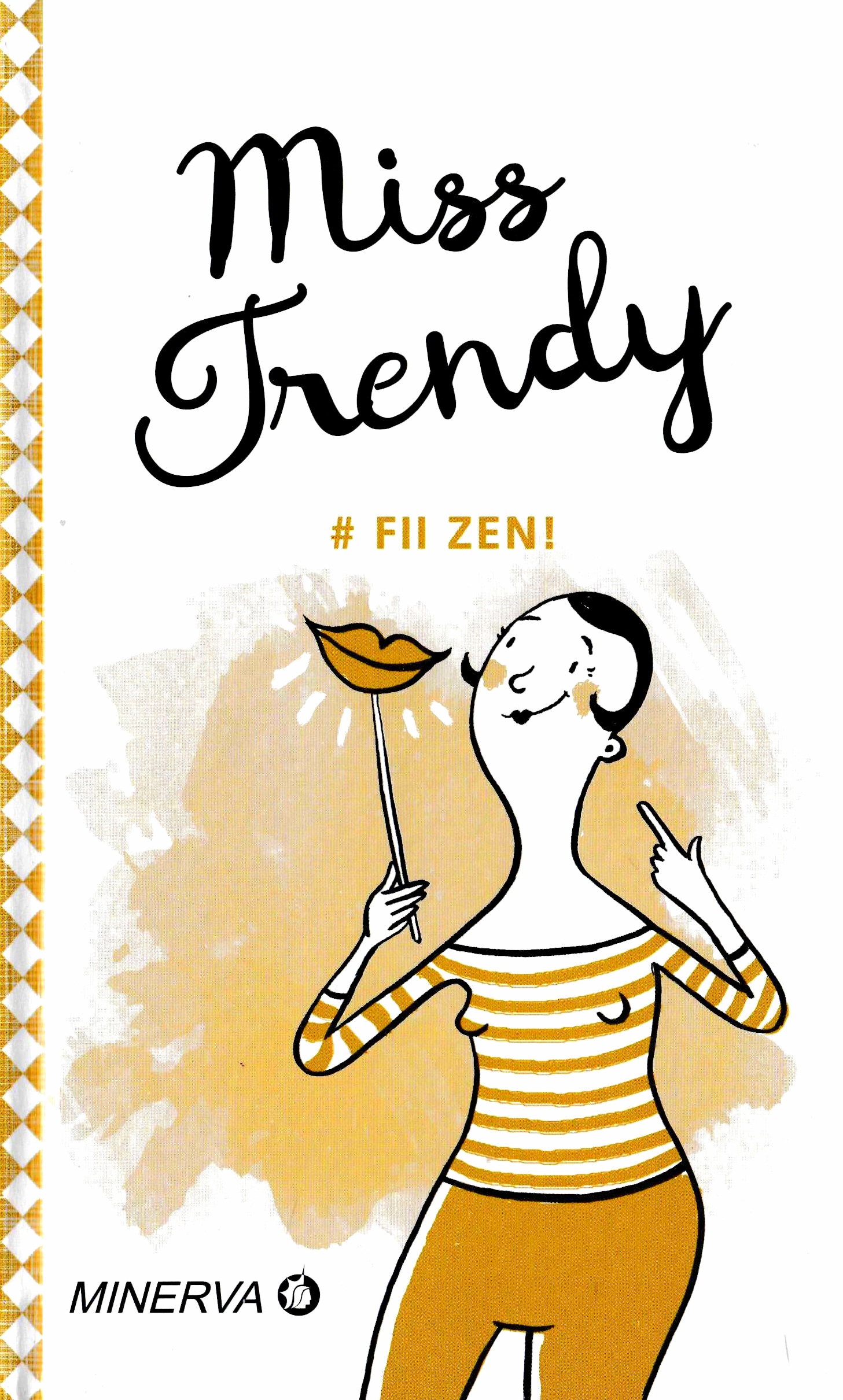 Fii zen! | Miss Trendy carturesti.ro
