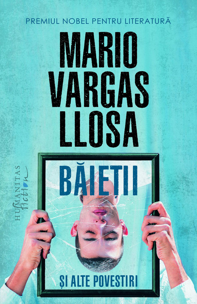 Baietii si alte povestiri | Mario Vargas Llosa carturesti 2022