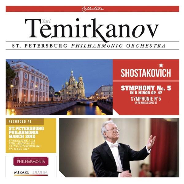 Shostakovich: Symphony No. 5 In D Minor, Op. 47 | Dmitri Shostakovich, Saint Petersburg Philharmonic Orchestra, Yuri Temirkanov