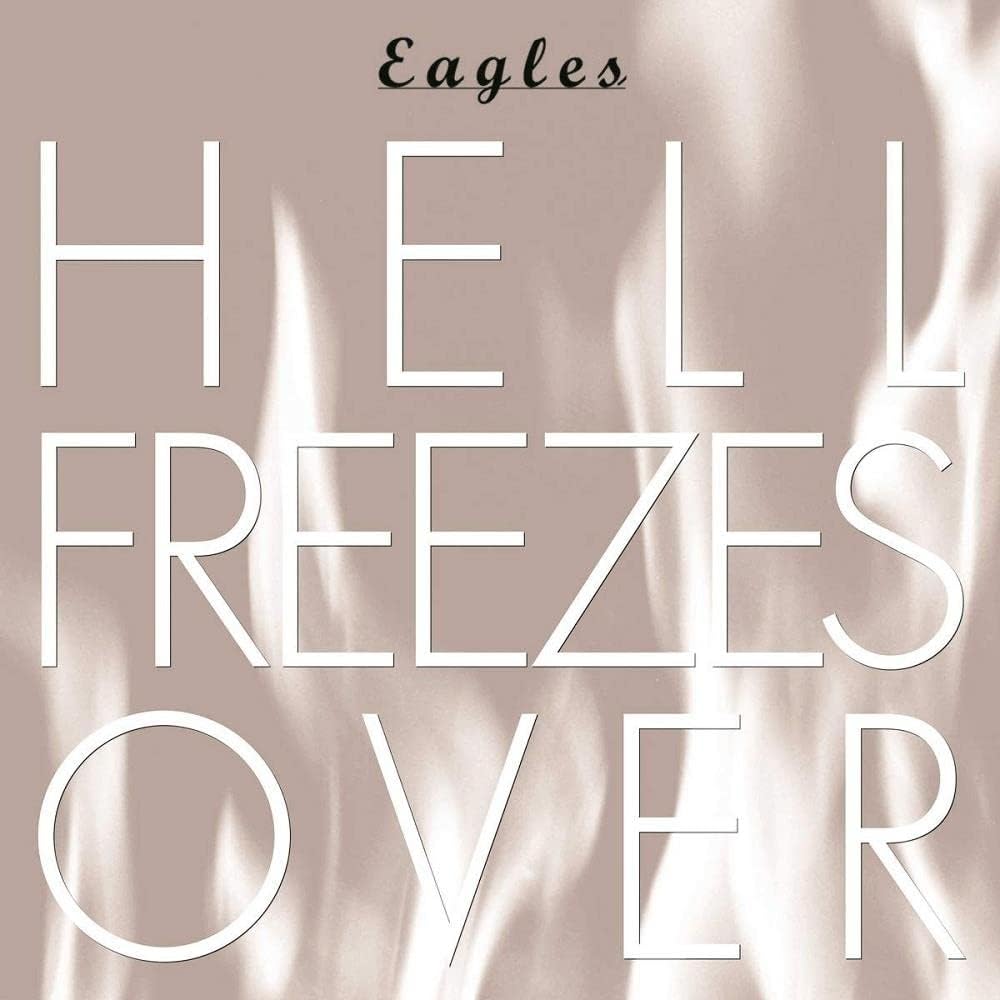 Hell Freezes Over (25th Anniversary Edition) | Eagles