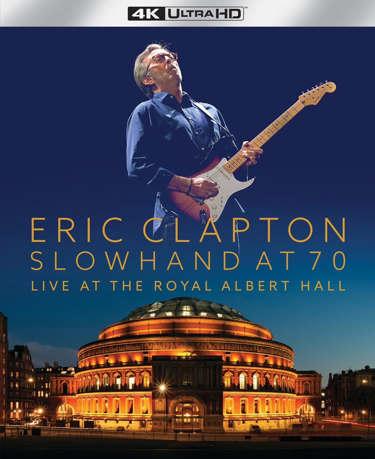 Slowhand At 70: Live At The Royal Albert Hall (4K Ultra HD) | Eric Clapton - 1 | YEO