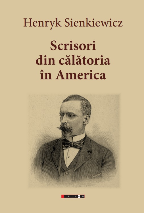 Scrisori din calatoria in America | Henryk Sienkiewicz carturesti.ro poza bestsellers.ro