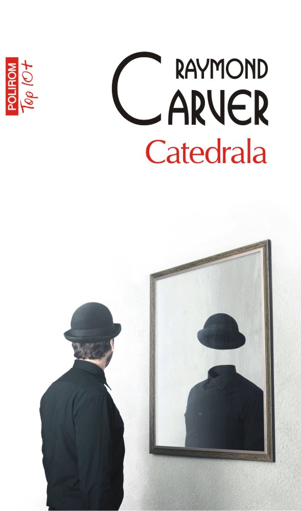 Catedrala | Raymond Carver Carte 2022
