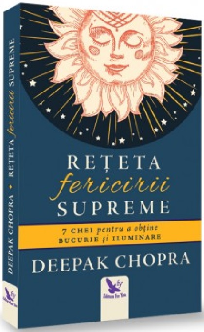 Reteta fericirii supreme | Deepak Chopra carturesti 2022