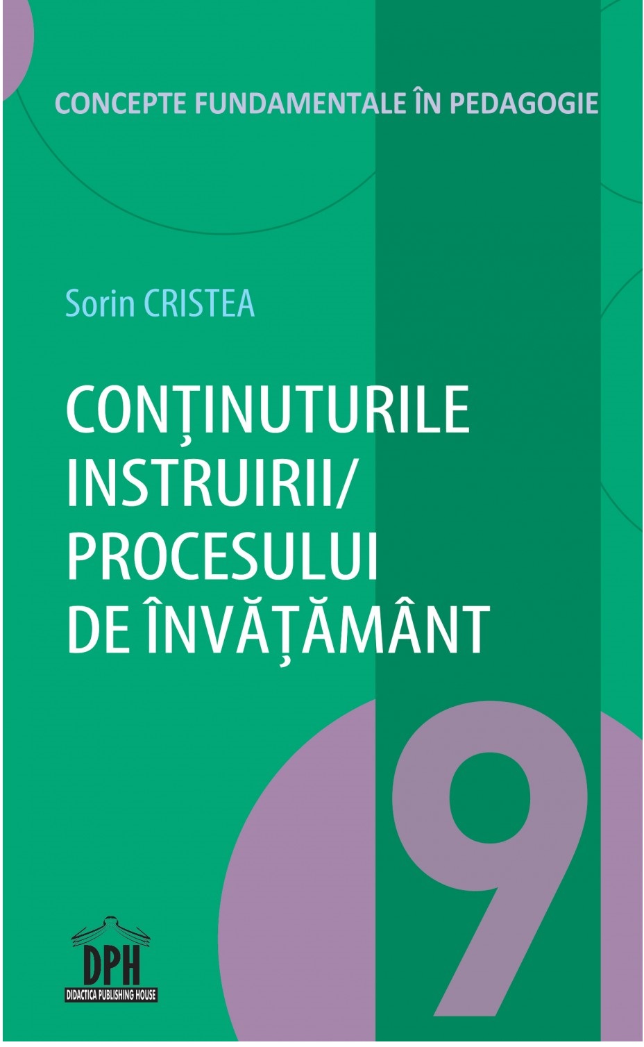 Continuturile instruirii/ procesului de invatamant | Sorin Cristea carturesti.ro