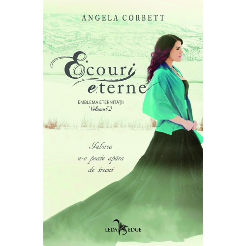 Ecouri eterne, Volumul 2 | Angela Corbett