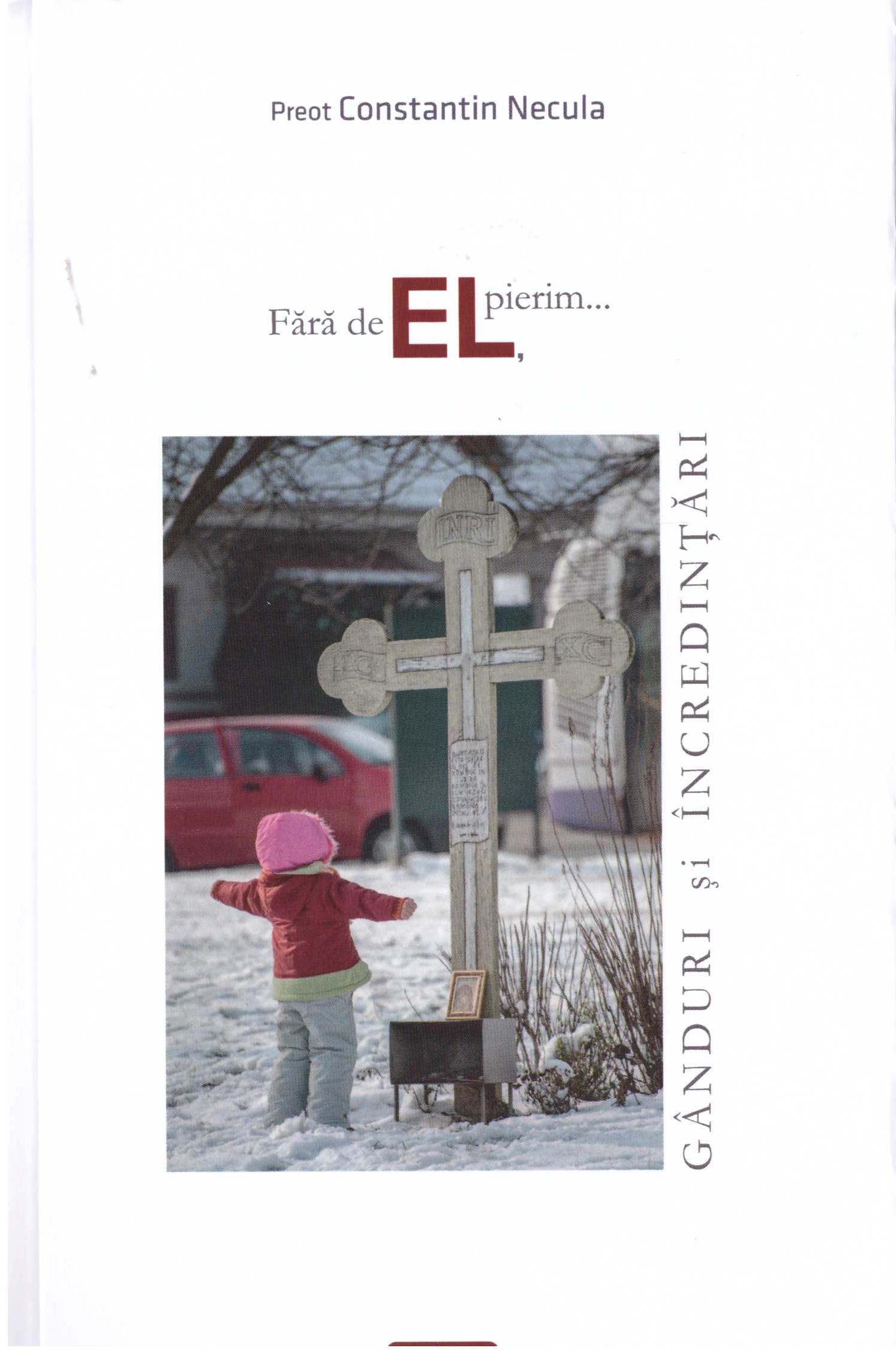 Fara de El, pierim... | Constantin Necula