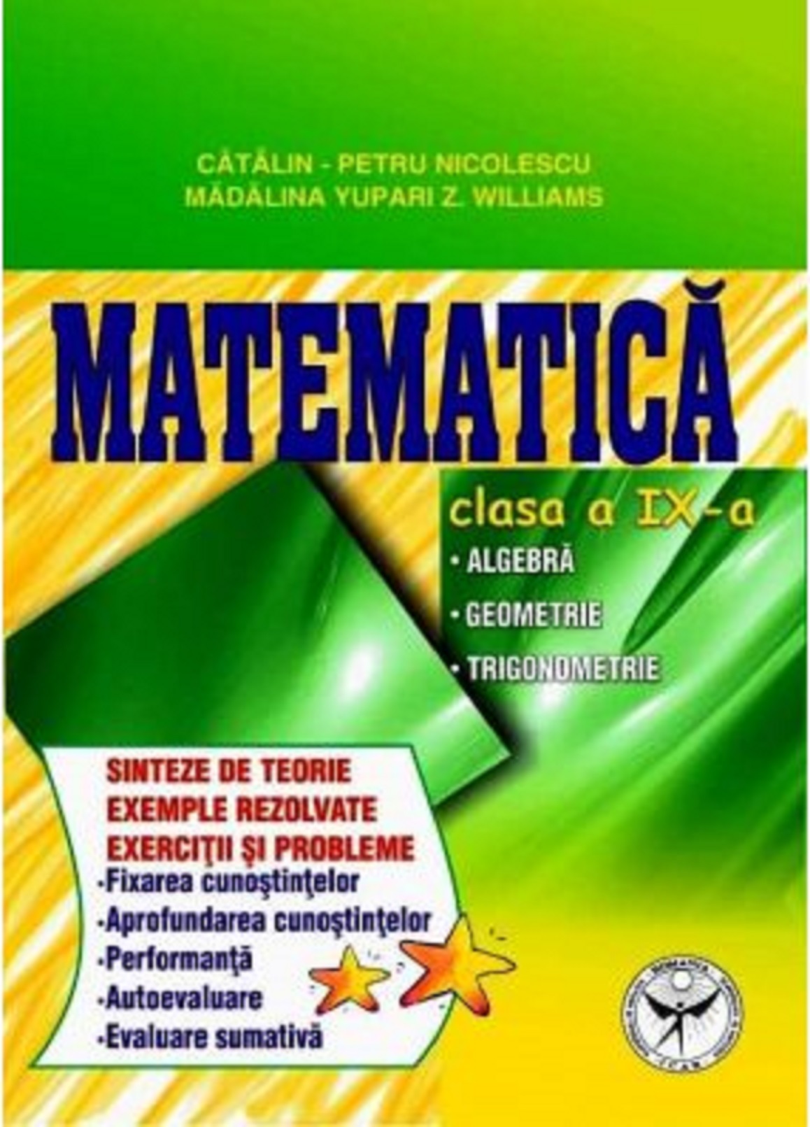 Matematica - Clasa a IX | Catalin Petru Nicolescu, Madalina Yupari Z. Williams