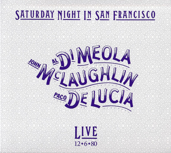 Saturday Night In San Francisco | Al Di Meola, John McLaughlin, Paco De Lucia - 2 | YEO