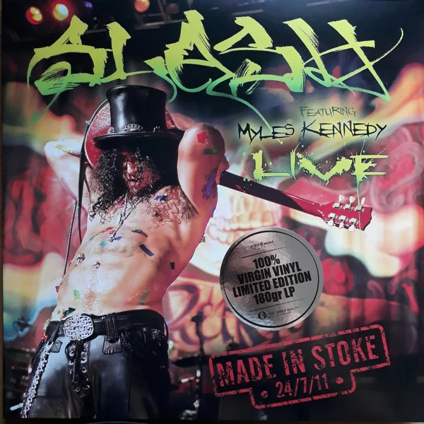 Made In Stoke 24/7/11 - Vinyl | Slash, Myles Kennedy