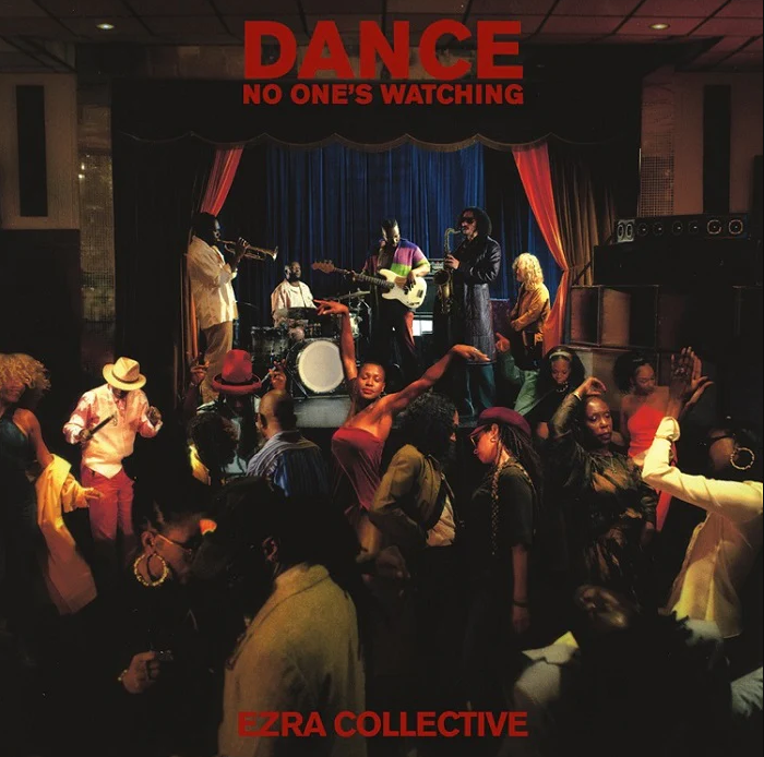 Dance, No One\'s Watching - Vinyl | Ezra Collective