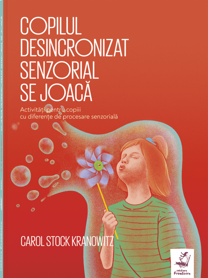 Copilul desincronizat senzorial se joaca | Carol Stock Kranowitz - 4 | YEO