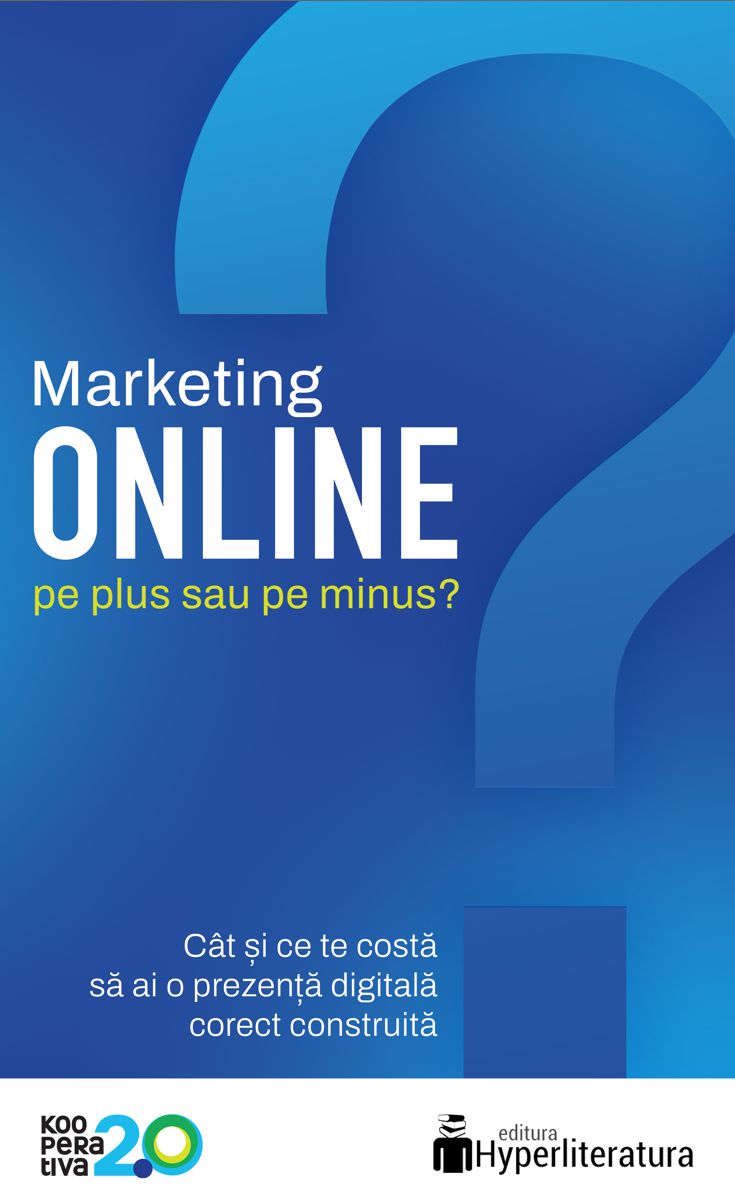 Marketing online: pe plus sau pe minus? | Cristian China-Birta