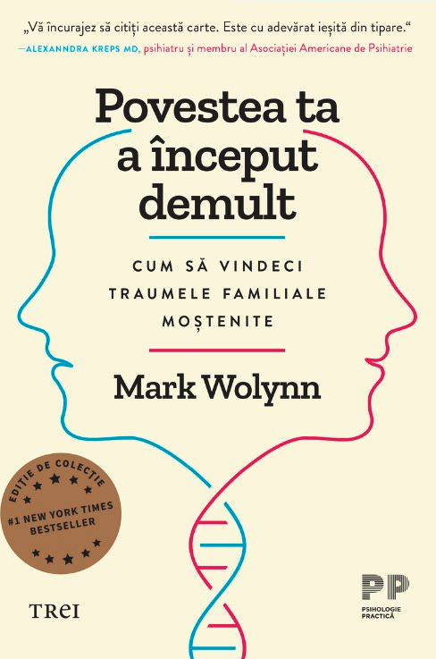 Povestea ta a inceput demult | Mark Wolynn