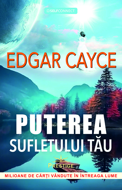 Puterea sufletului tau | Edgar Cayce - 3 | YEO