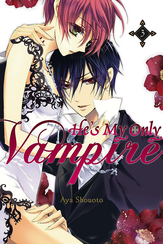 He\'s My Only Vampire - Volume 3 | Aya Shouoto