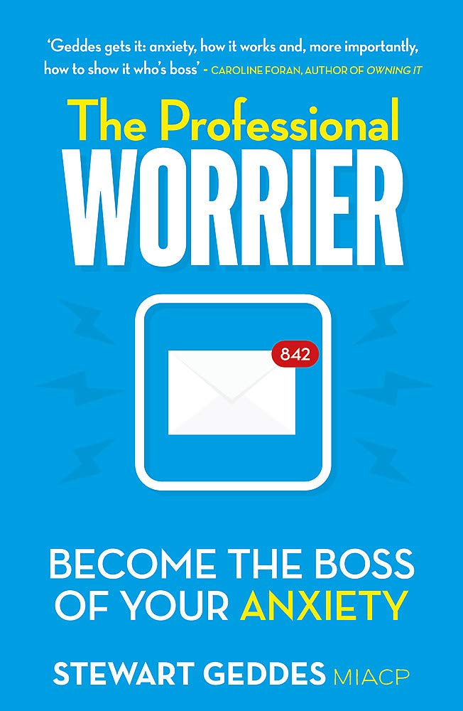 The Professional Worrier | Stewart Geddes