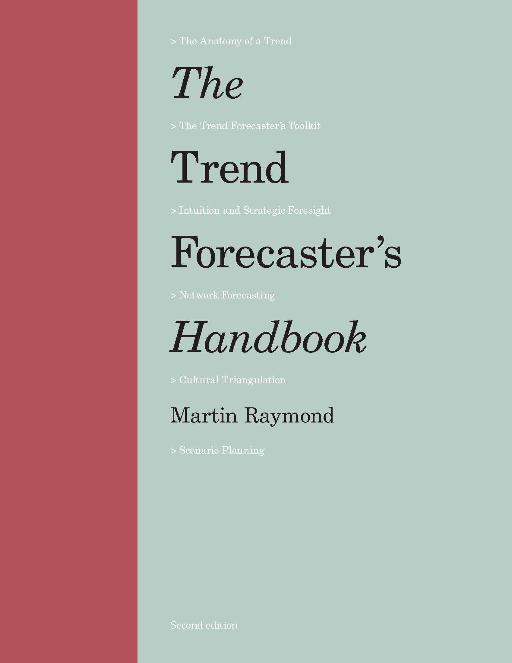 The Trend Forecaster\'s Handbook | Martin Raymond
