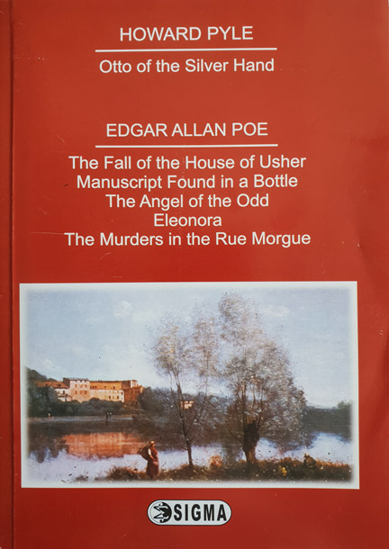 Otto of the Silver Hand. The Fall of the house of Usher | Howard Pyle, Edgar Allan Poe