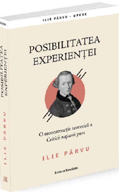 Posibilitatea experientei | Ilie Parvu