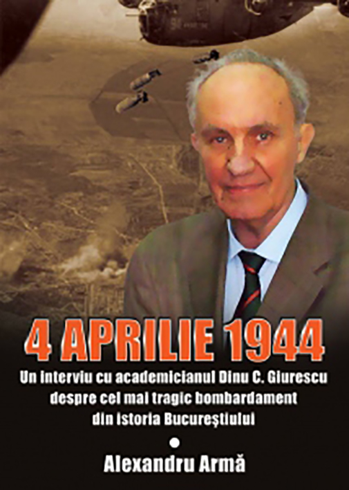 4 aprilie 1944 | Alexandru Arma carturesti.ro Biografii, memorii, jurnale