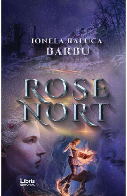 Rose Nort | Ionela Raluca Barbu carturesti.ro Carte