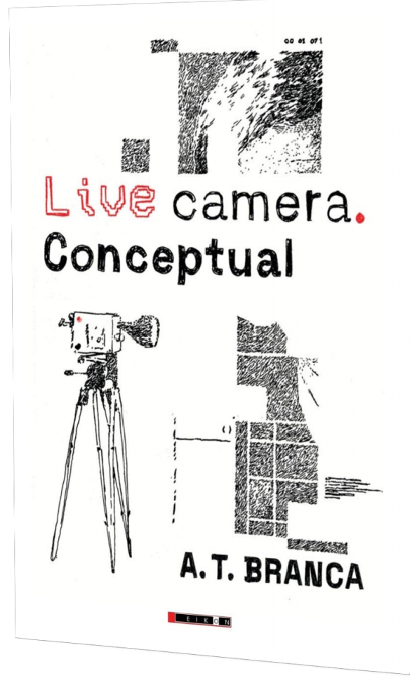 Live camera. Conceptual | A. T. Branca - 3 | YEO