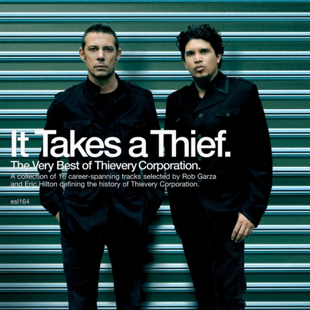 It Takes A Thief: The Very Best Of Thievery Corporation | Thievery Corporation