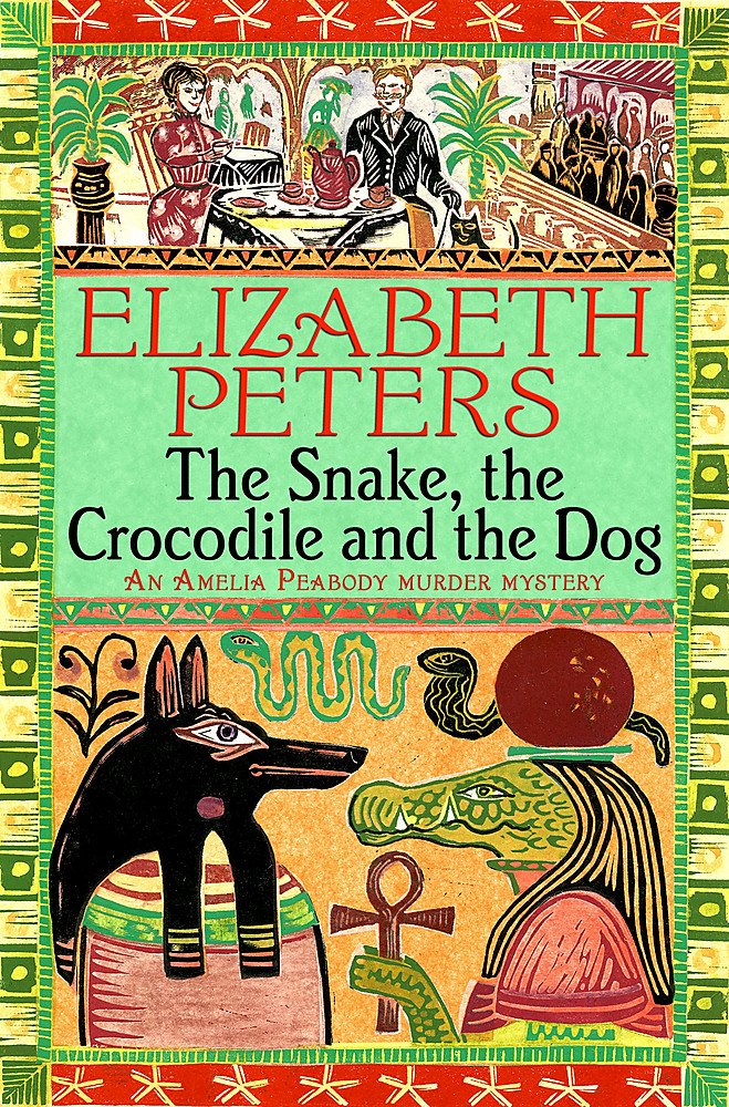 The Snake, The Crocodile And The Dog | Elizabeth Peters