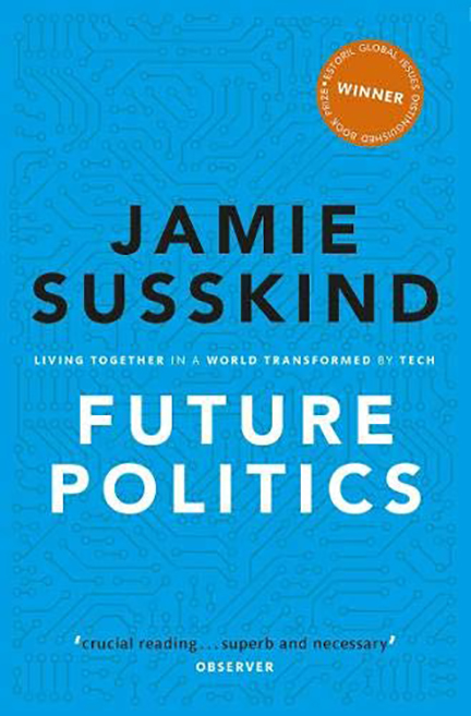 Vezi detalii pentru Future Politics | Jamie Susskind