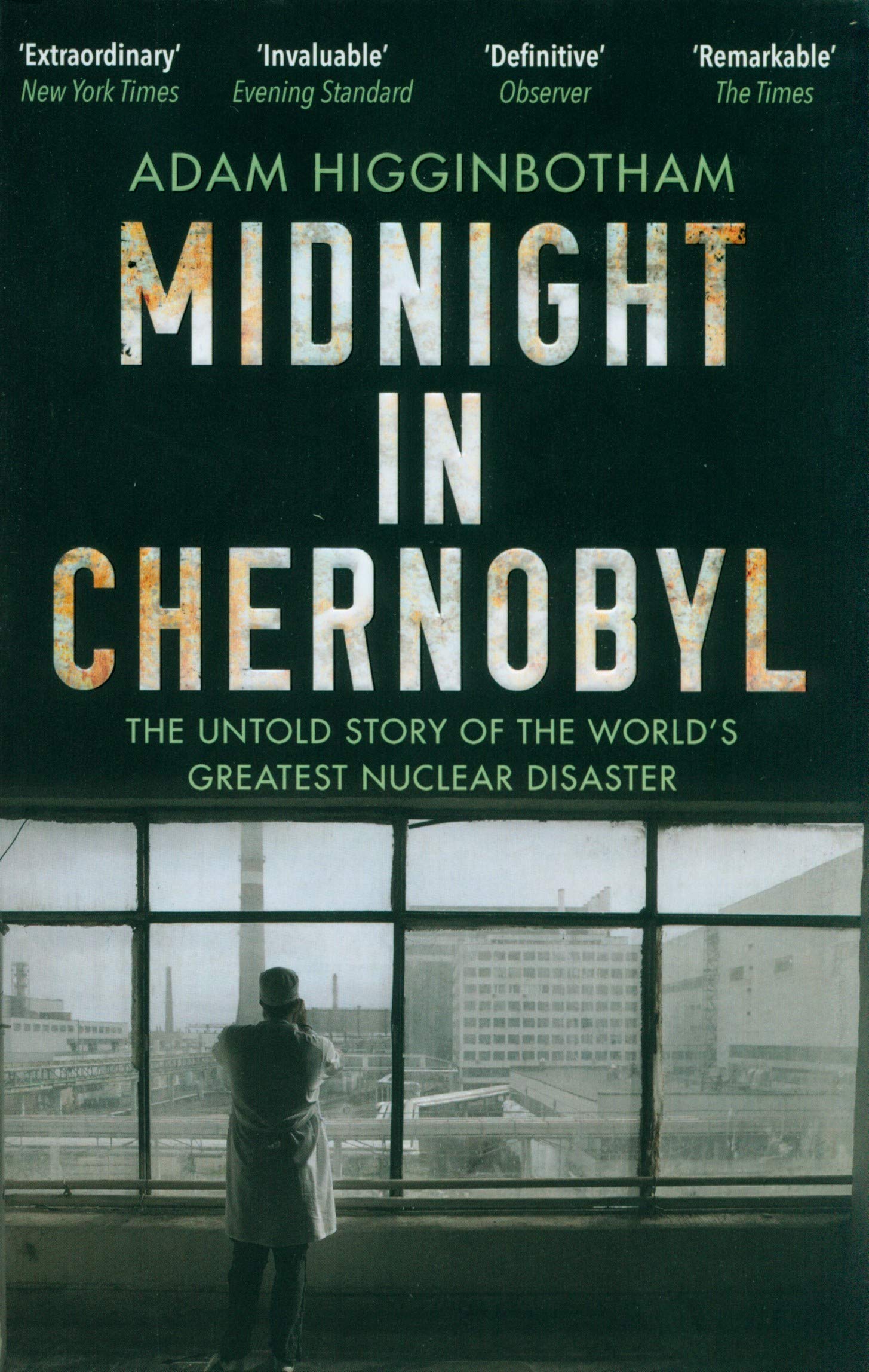 Midnight in Chernobyl | Adam Higginbotham