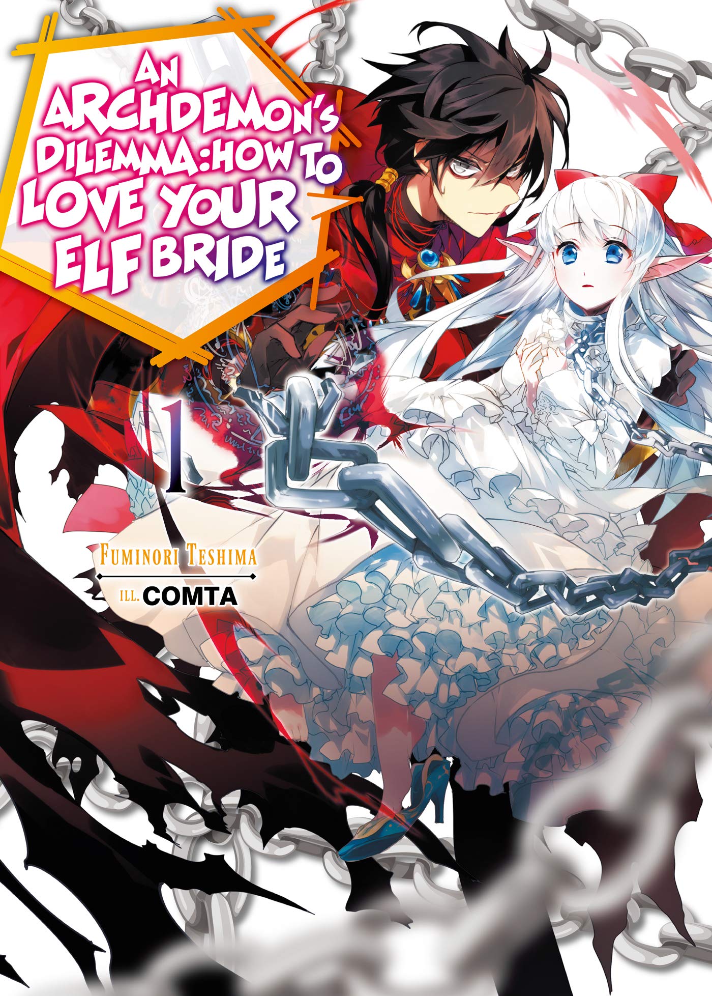 An Archdemon\'s Dilemma: How to Love Your Elf Bride - Volume 1 | Fuminori Teshima