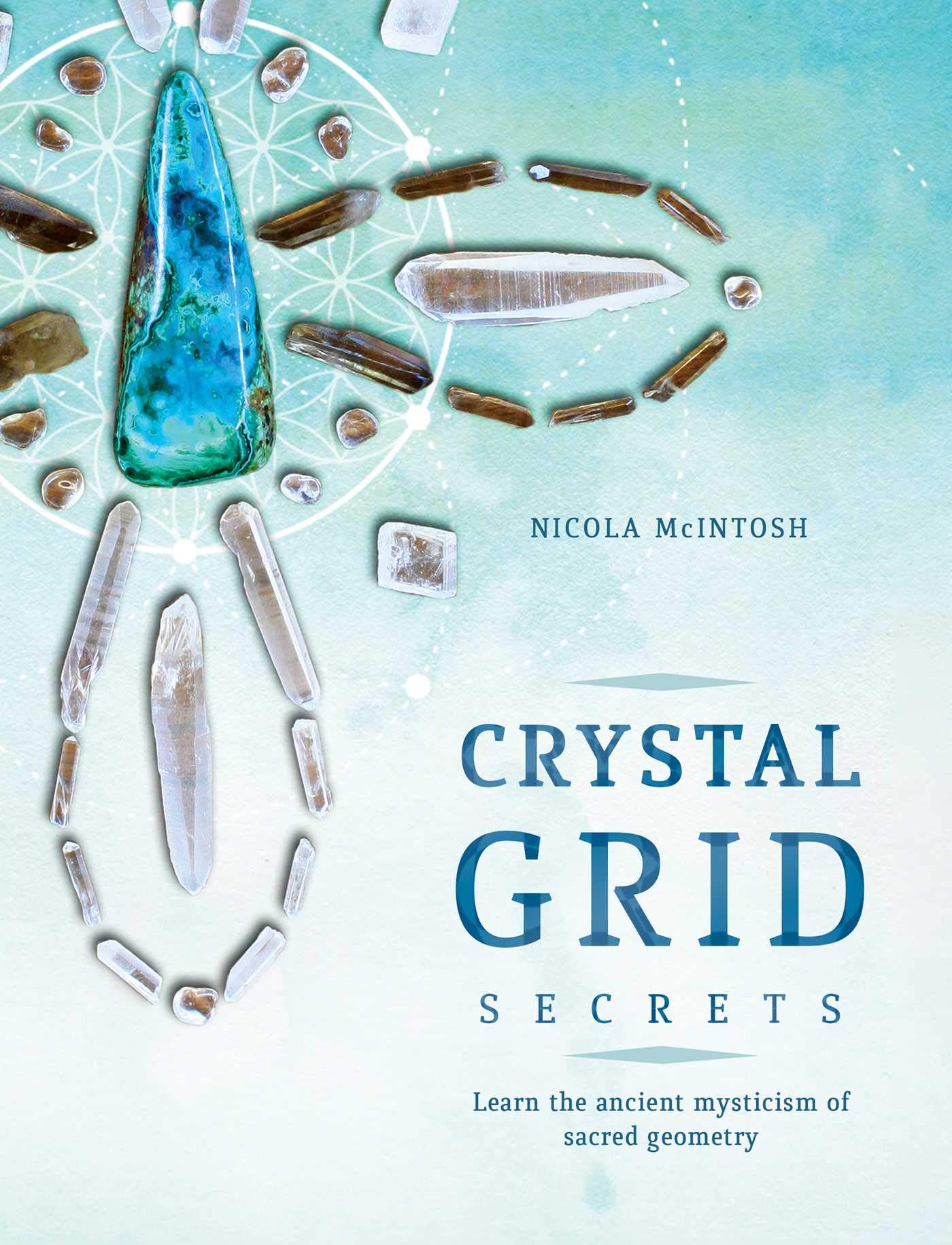 Crystal Grid Secrets | Nicola McIntosh