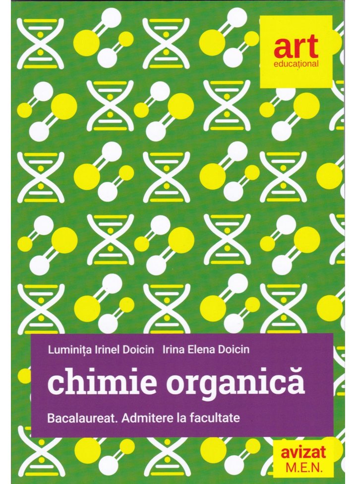 Chimie organica | Luminita Irinel Doicin, Irina Elena Doicin