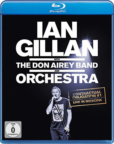 Contractual Obligation #1: Live In Moscow (Blu-Ray) | Ian Gillan, The Don Airey Band and Orchestra