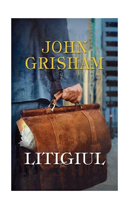 Litigiul | John Grisham