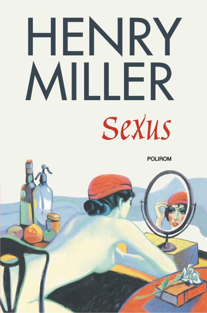 Sexus | Henry Miller carturesti 2022