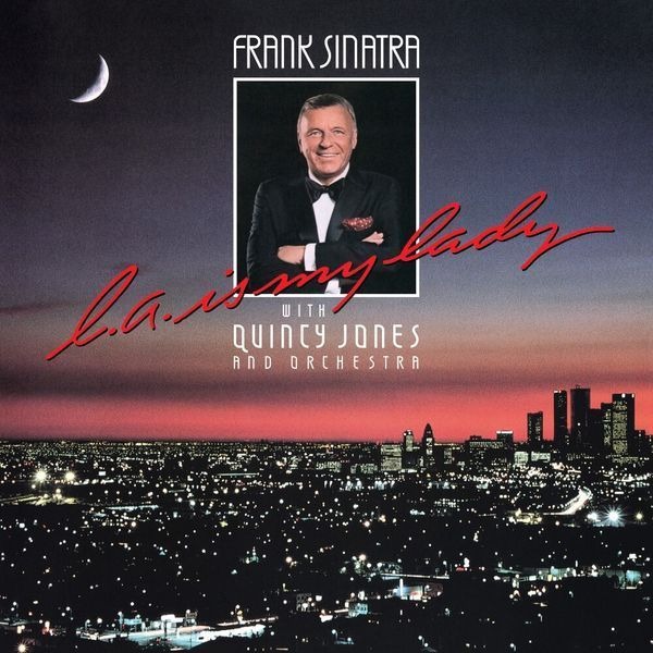 L.A. Is My Lady (40th Anniversary) (Deluxe Edition) | Frank Sinatra