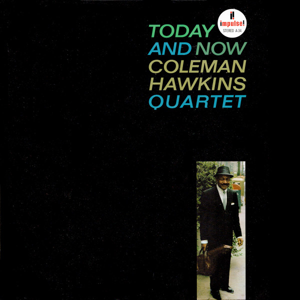 Today And Now - Vinyl | Coleman Hawkins Quartet - 2 | YEO