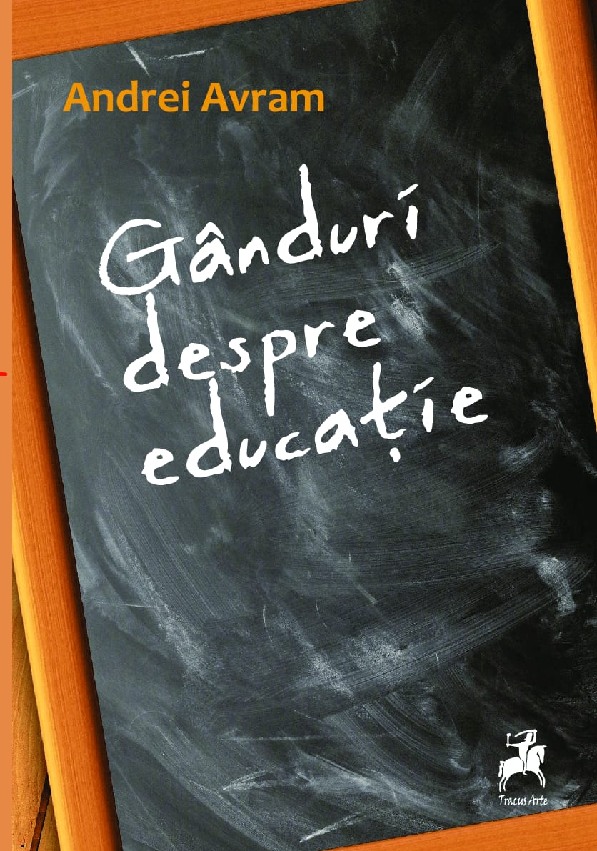 Ganduri despre educatie | Andrei Avram