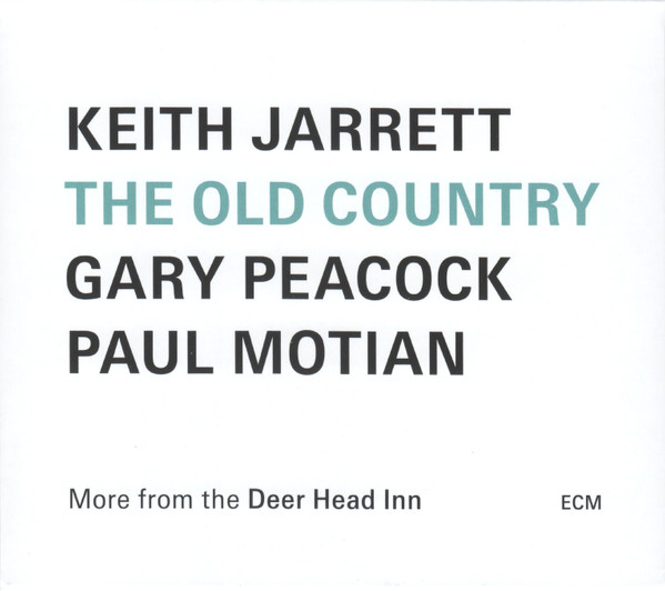 The Old Country (More From The Deer Head Inn) | Keith Jarrett, Gary Peacock, Paul Motian